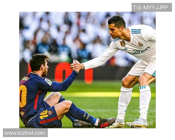 全球足球传奇人物梅西与C罗的巅峰对决与永恒影响力解析 全球足球传奇人物梅西与C罗的巅峰对决与永恒影响力解析